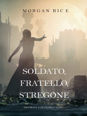 cover image of Soldato, Fratello, Stregone